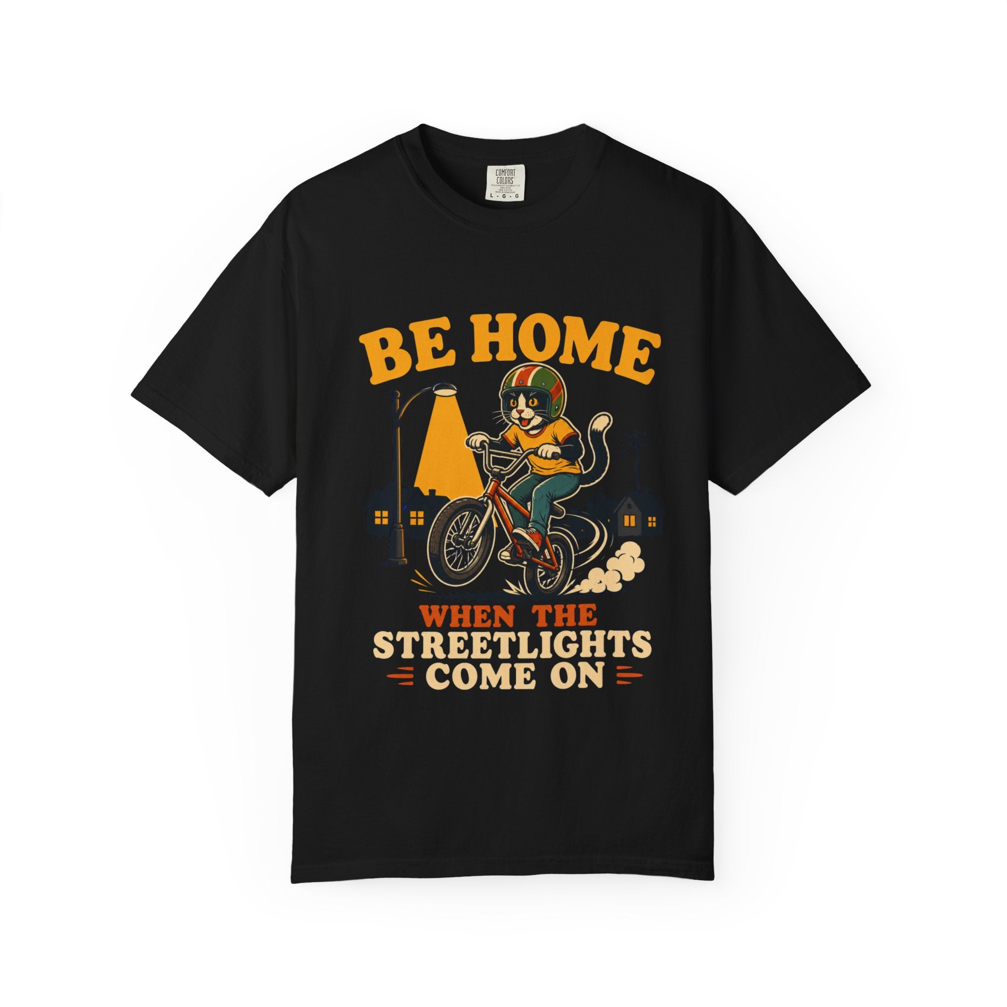 Be Home When the Streetlights Come On T-Shirt — Vintage Biker Night Ride Tee