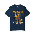 Be Home When the Streetlights Come On T-Shirt — Vintage Biker Night Ride Tee