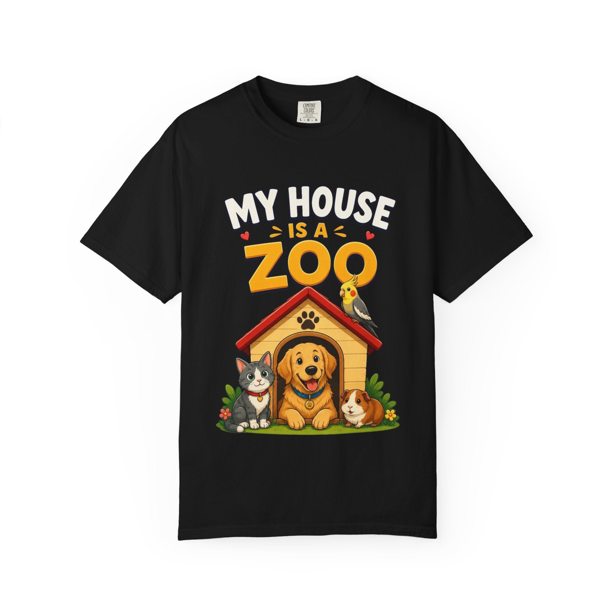 My House Is a Zoo Dog & Pet T-Shirt — Cute Pet Lover Graphic Tee