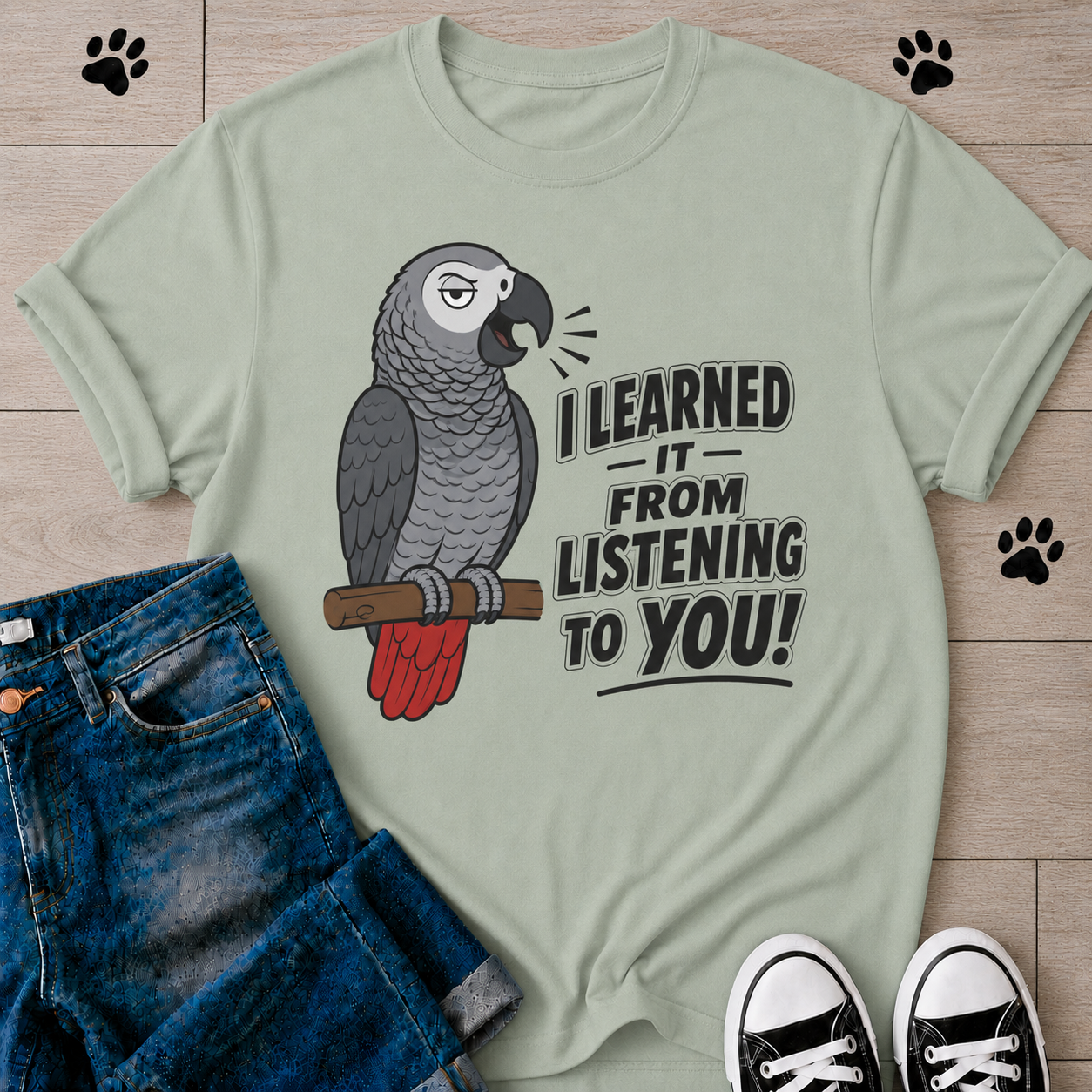 "I Learned It From Listening to You"  — Funny Parrot Graphic T-Shirt
