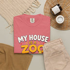 My House Is a Zoo Dog & Pet T-Shirt — Cute Pet Lover Graphic Tee