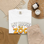 My House Is a Zoo Dog & Pet T-Shirt — Cute Pet Lover Graphic Tee
