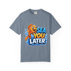 Sea You Later T-Shirt — Cute Fish Graphic Tee for Beach Lovers